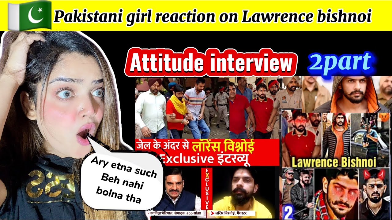 Pakistani girl reaction on Lawrence bishnoi attitude interview | part2 | Lawrence attitude status