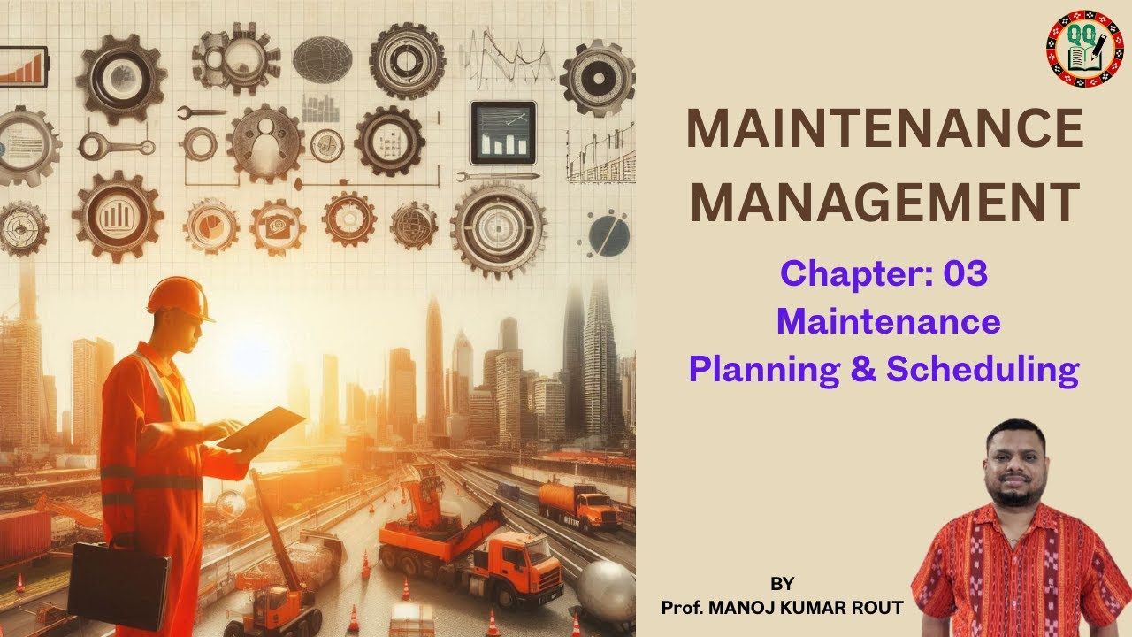 Maintenance Planning and Scheduling