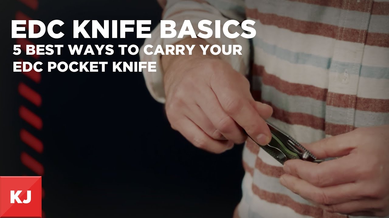 5 Best Ways to Carry Your EDC Pocket Knife