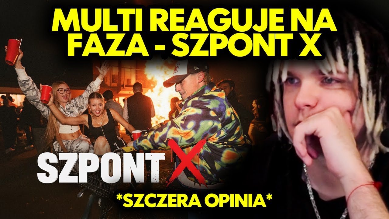 MULTI reaguje na FAZA - SZPONT X *szczera opinia*