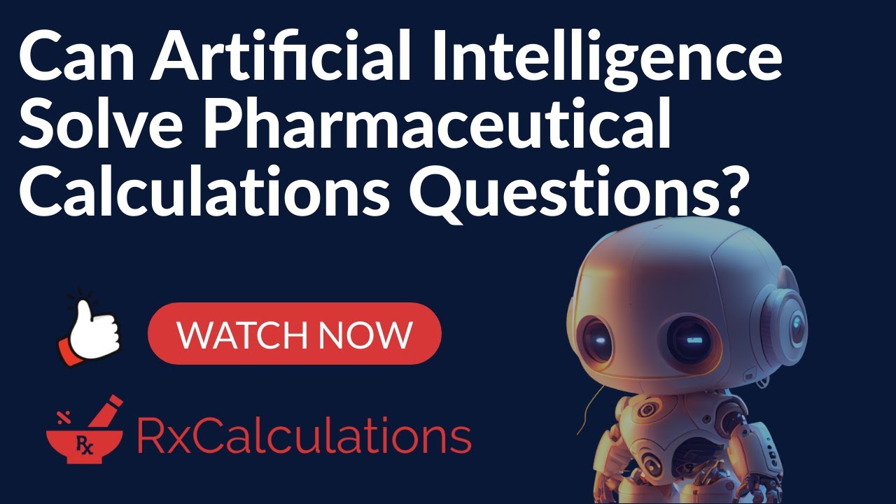 Mind-Blowing AI Proves it Can Solve Pharmaceutical Calculations Questions!