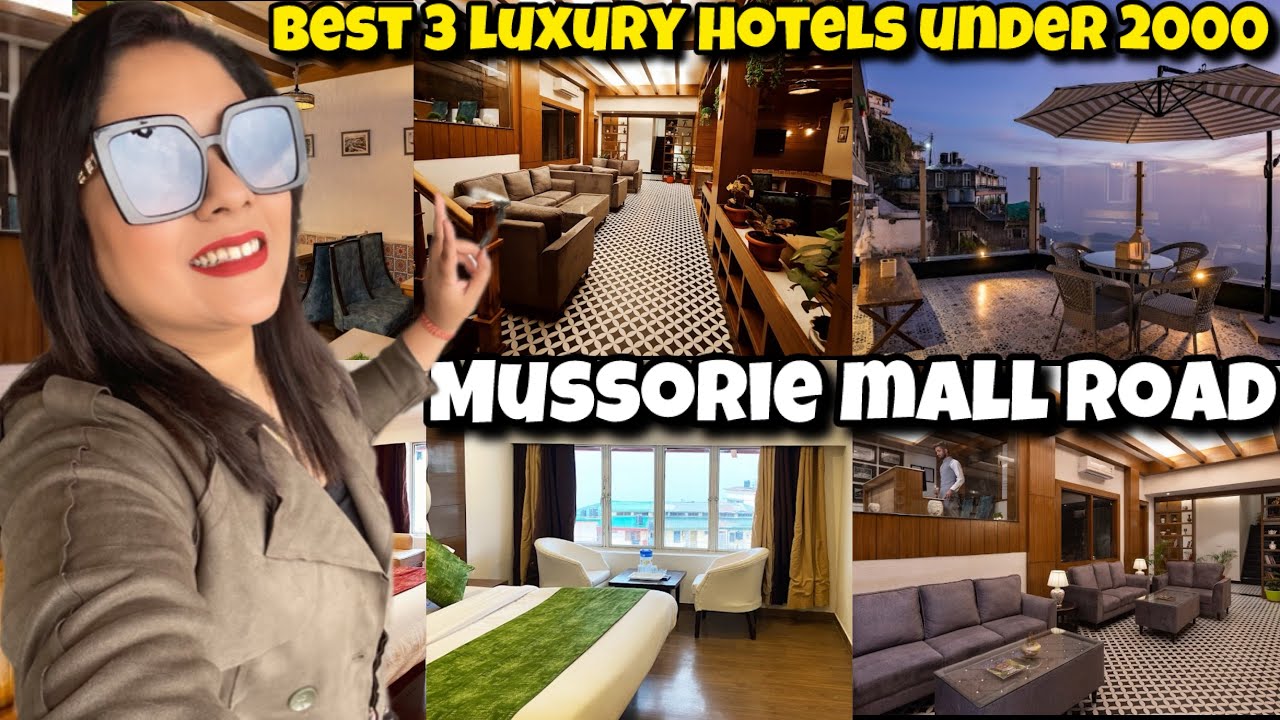 Best 3 Mussoorie Hotels Near Mall Road Under Rs 2000/- View Rooms