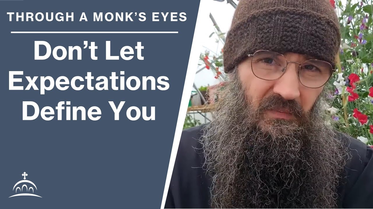 Don't Let Expectations Define You (w/ Fr. Seraphim Aldea)