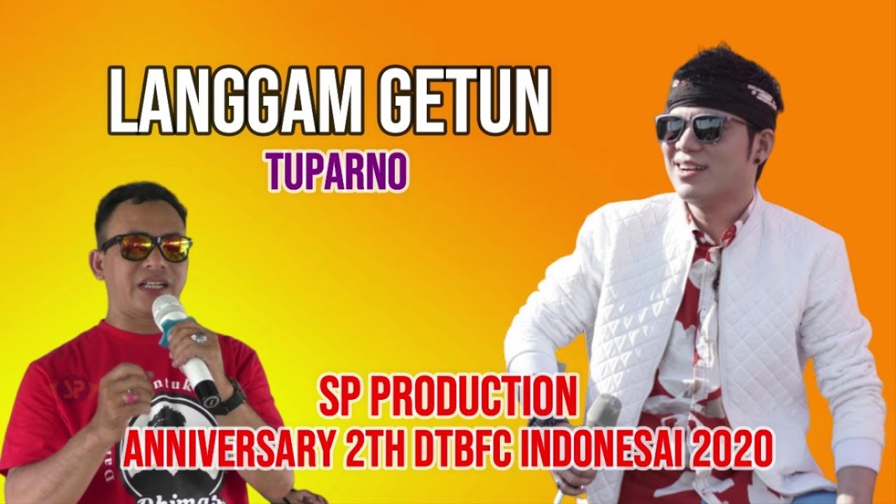 LANGGAM GETUN - TUPARNO ǁ ANNIVERSARY 2TH DTBFC (DHIMAS TEDJO FAMLY CLUB) INDONESIA 2020