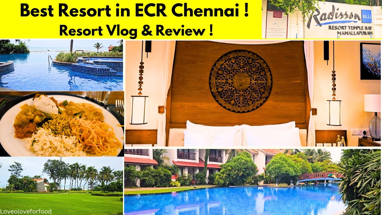 Best Resort in ECR Mahabalipuram Chennai Radisson Blu Temple Bay Resort Vlog with Review