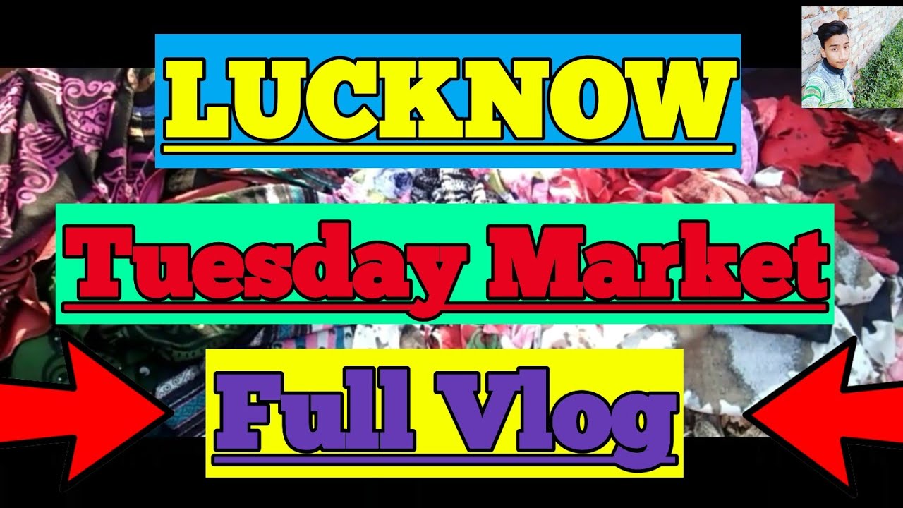 Lucknow Tuesday Market full vlog...-: