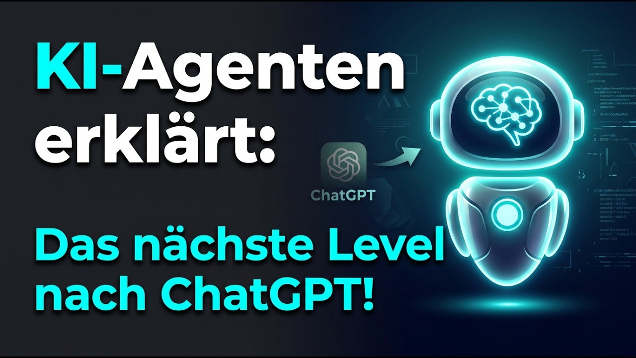 KI-Agenten erklärt: Das nächste Level nach ChatGPT!