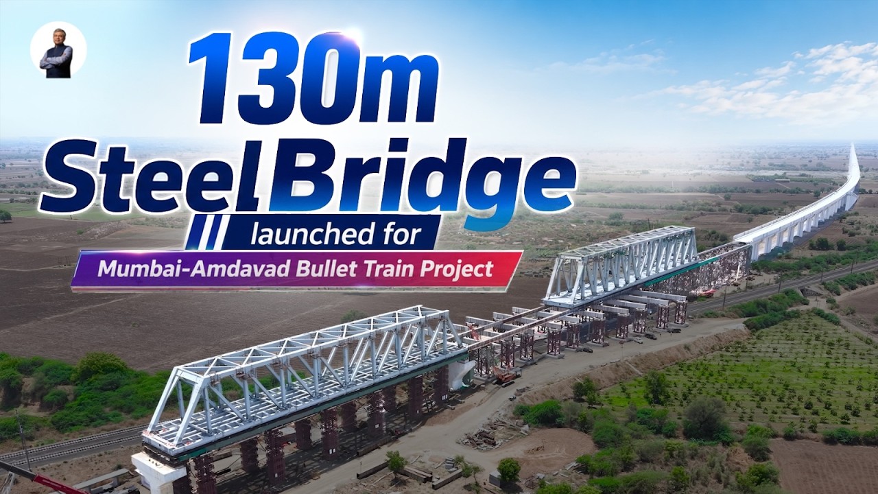 130‑metre‑long steel bridge launched | India&rsquo;s Bullet Train mega construction