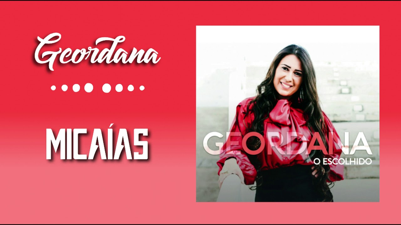 Geordana - Micaías (Álbum o Escolhido)