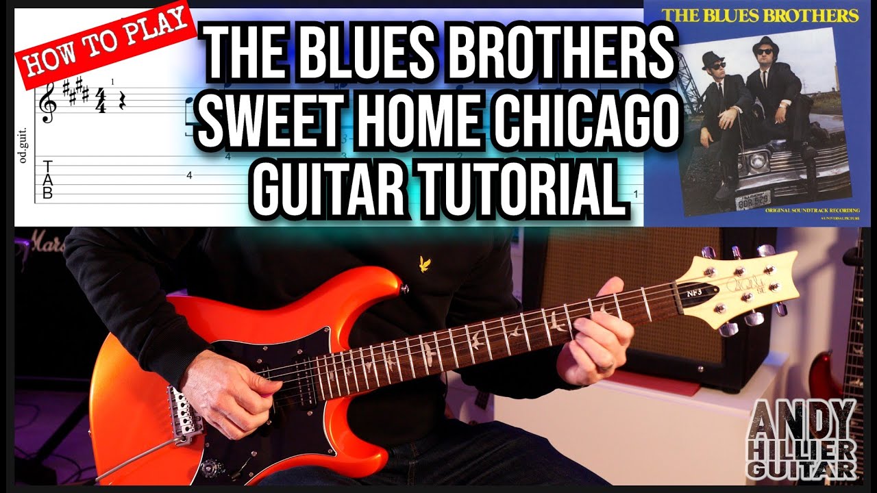 Как играть Sweet Home Chicago – Blues Brothers | Урок игры на гитаре