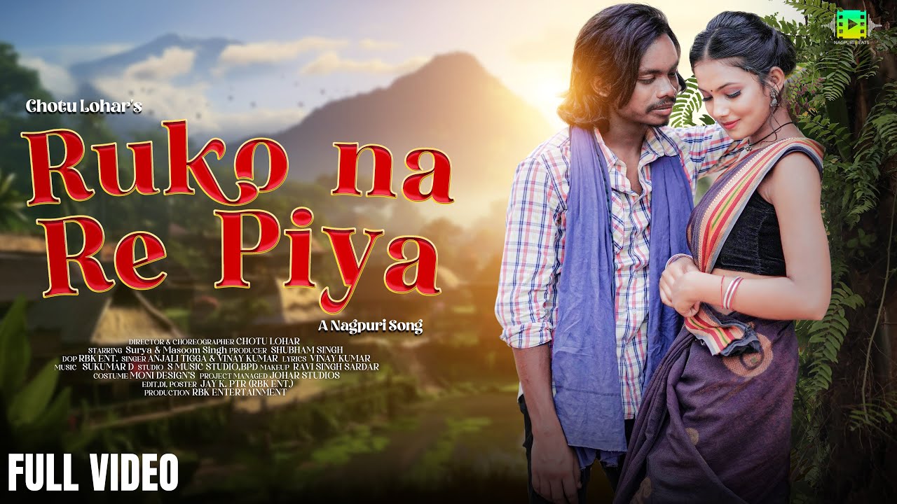 Ruko Na Re Priya Full Video | New Nagpuri Song 2024 | Surya & Masoom | Anjali Tigga & Vinay Kumar