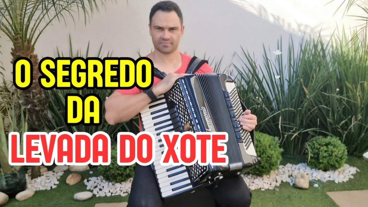 O SEGREDO DA LEVADA DO XOTE- VIDEO AULA 