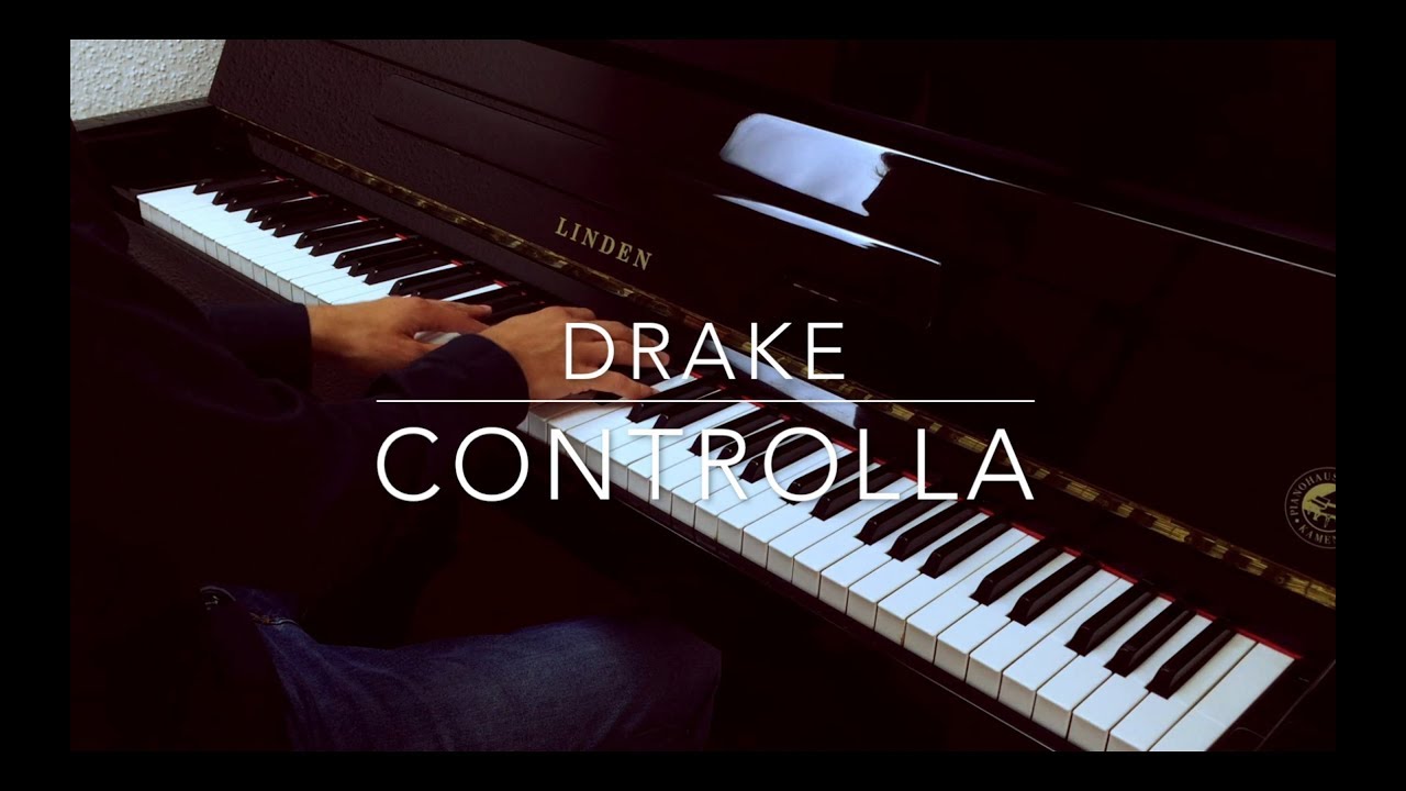 Drake - Controlla | Piano Cover