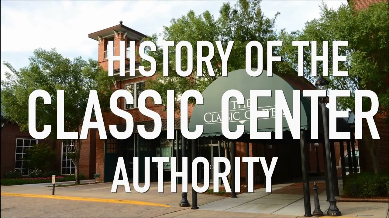 The History of The Classic Center Authority