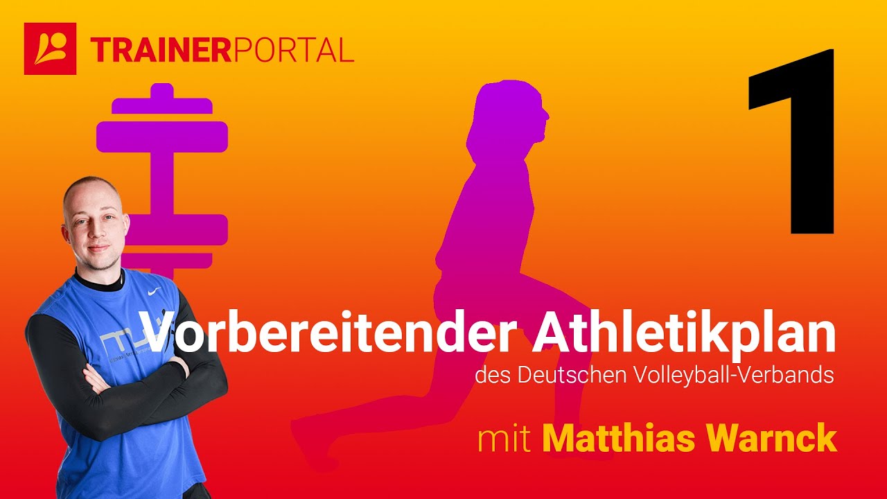 Vorbereitender Athletikplan des Deutschen Volleyball-Verbands: Teil 1