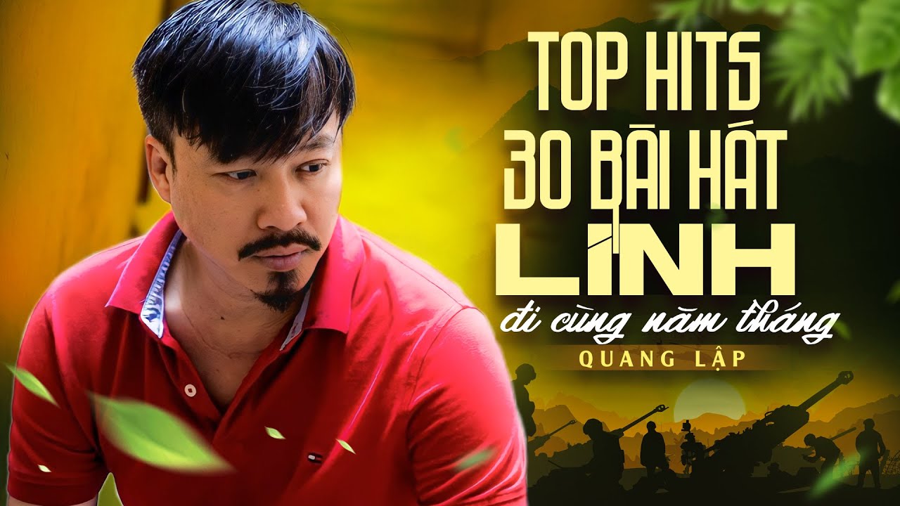 Top Hits 30 Bài Hát Nhạc Lính Xưa Đi Cùng Năm Tháng | Giọng Hát Hiếm Có Khó Tìm Quang Lập