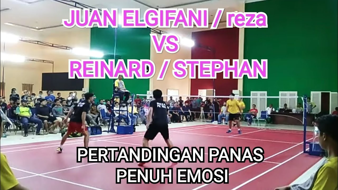 JUAN ELGIFANI / Reza vs Renard/Stephan pertandingan  RAJA TARKAM Badminton indonesia