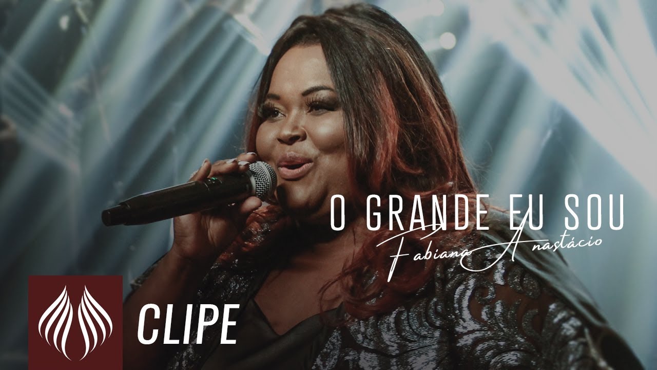 Fabiana Anastácio l O Grande Eu Sou 