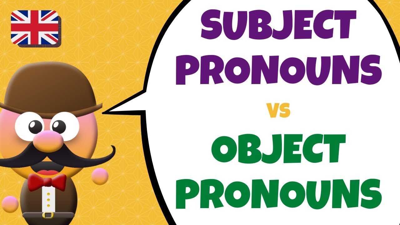 SUBJECT PRONOUNS VS OBJECT PRONOUNS- INGLÉS PARA NIÑOS CON MR.PEA - ENGLISH FOR KIDS