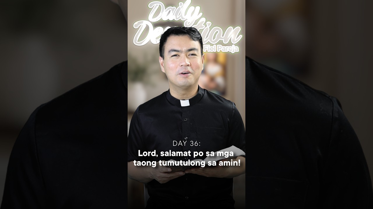 DAY 36: Daily Devotion with Fr. Fiel Pareja | Season 6