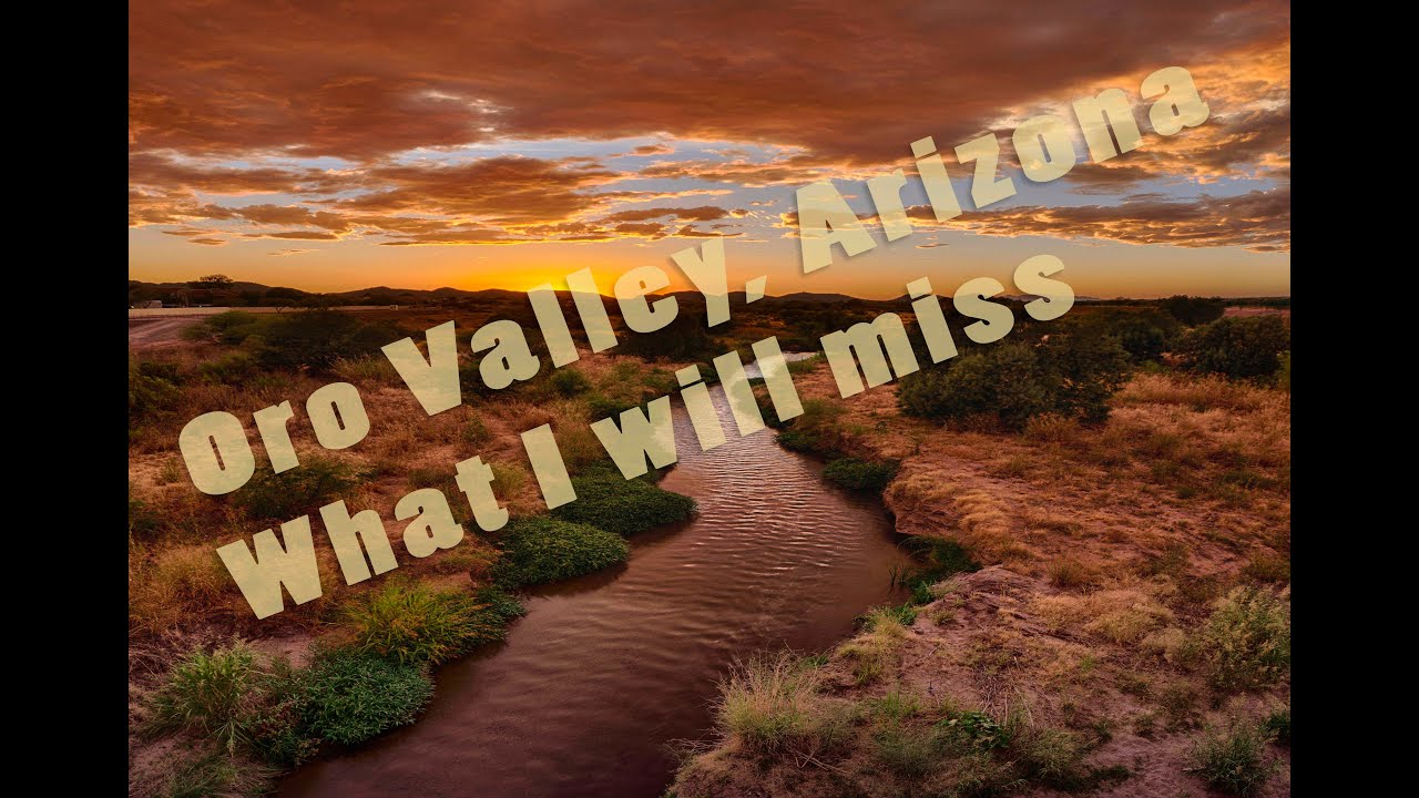 What I'll miss about Oro Valley, Arizona