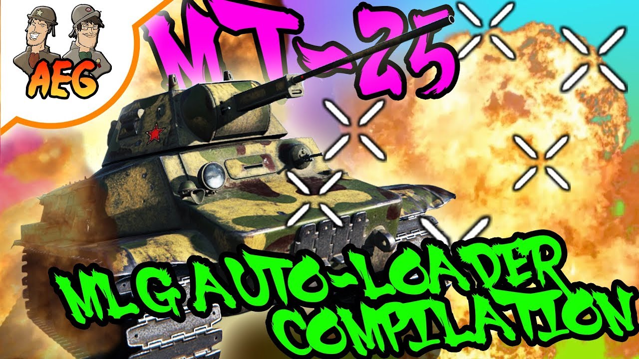 MT-25 MLG AUTOLOADER Compilation