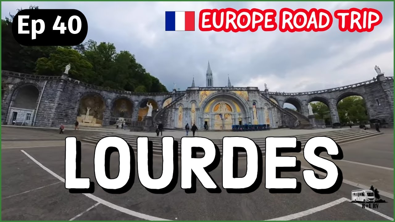 Episode 40 - Lourdes, France
