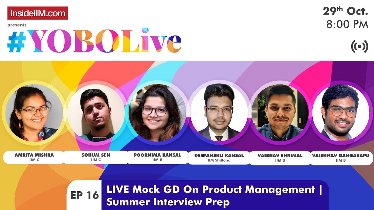 #YOBOLive Ep.16: LIVE Mock GD On Product Management | Summer Interview Prep Ft. IIM B, C, Shillong