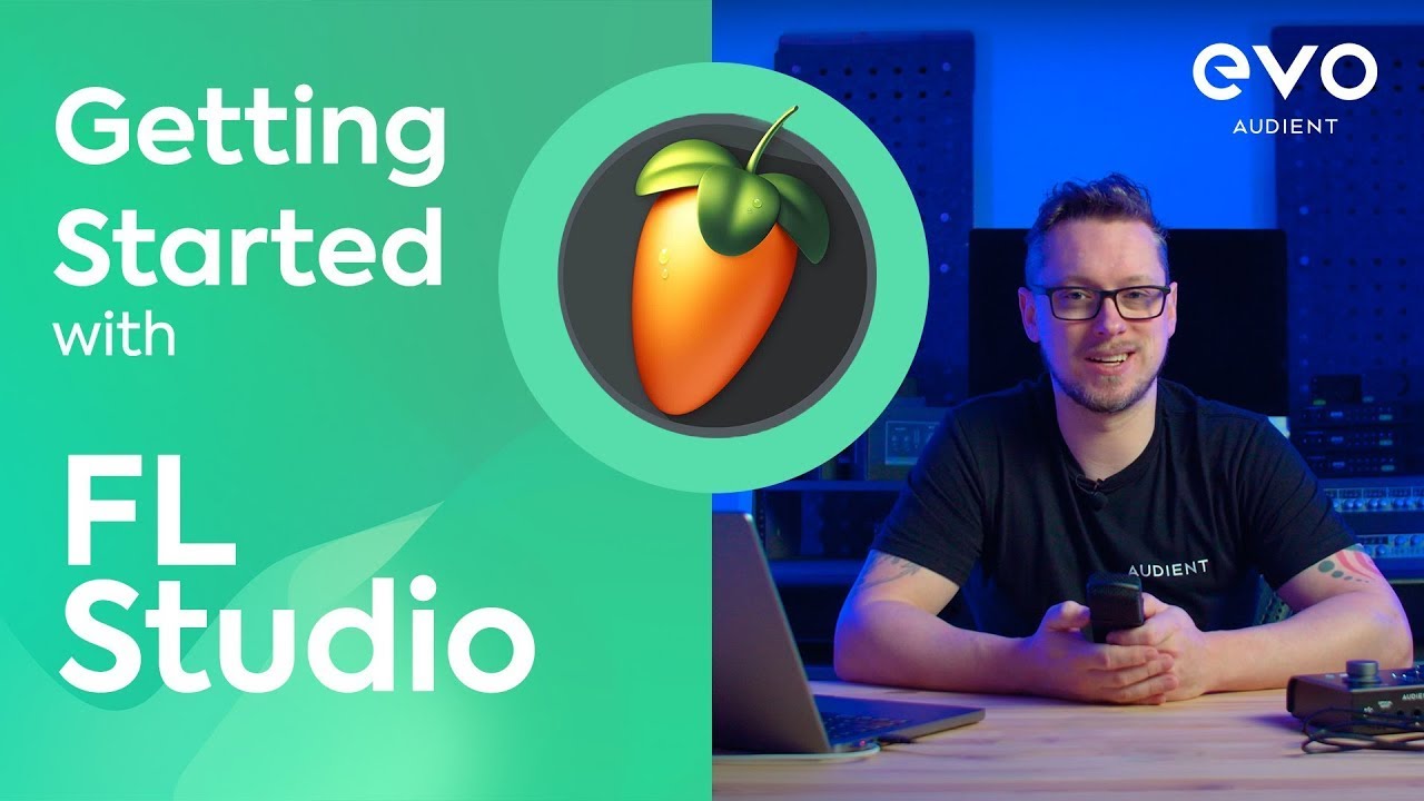 FL Studio 101 - Getting Started with EVO