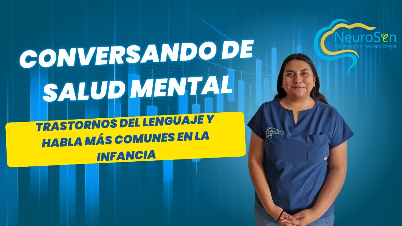 Trastornos del lenguaje y habla más comunes en la infancia