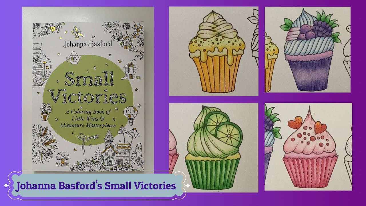 First Batch of Cupcakes! Johanna Basford's Small Victories (Adult Coloring)