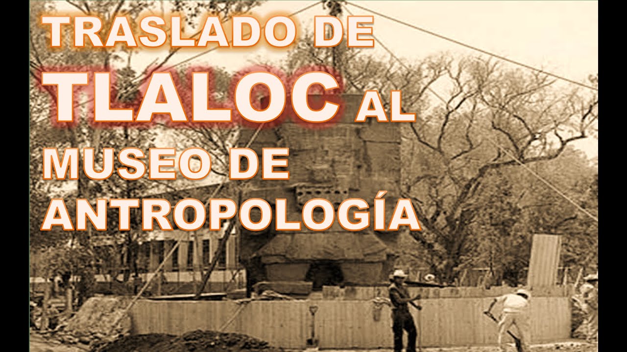 TRASLADO DE TLÁLOC AL MUSEO DE ANTROPOLOGÍA EN 1964