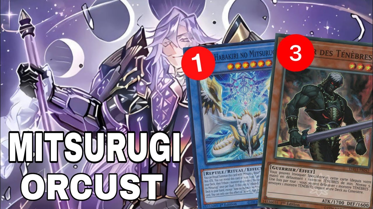 MITSURUGI ORCUST POST BAN LIST Yu-Gi-Oh! TCG ( deck list + combos )