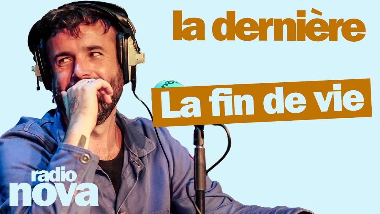 La fin de vie - La chronique d'Aymeric Lompret dans 