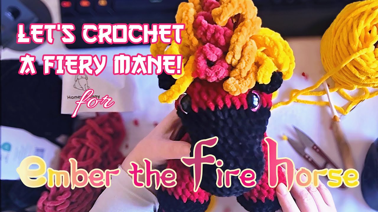 Ember the Fire Horse Tutorial: How to Crochet the Ears, Mane and Tail | Amigurumi Pattern