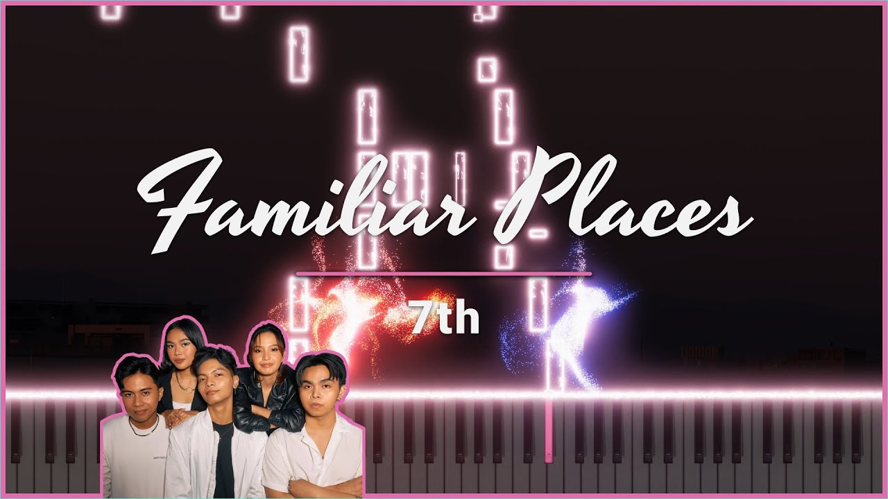 7th - Familiar Places Piano Tutorial