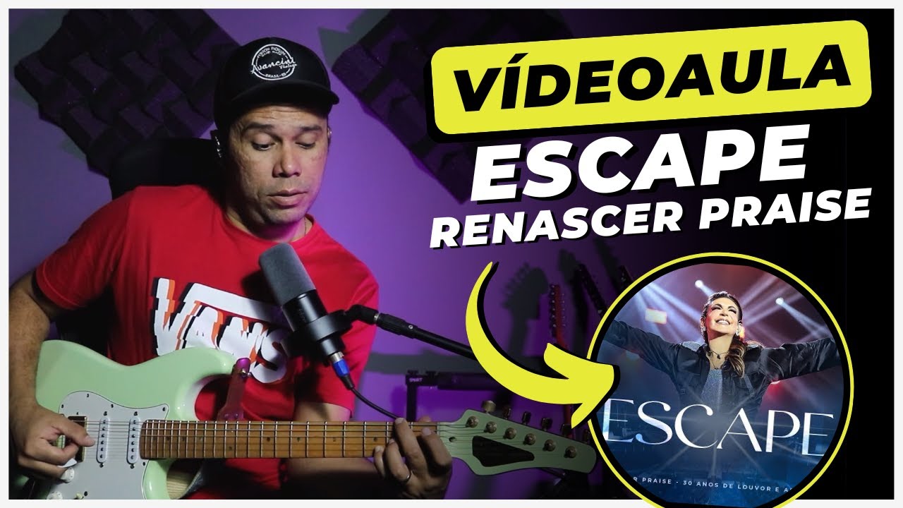 Renascer Praise - Escape - Como eu toco na Guitarra