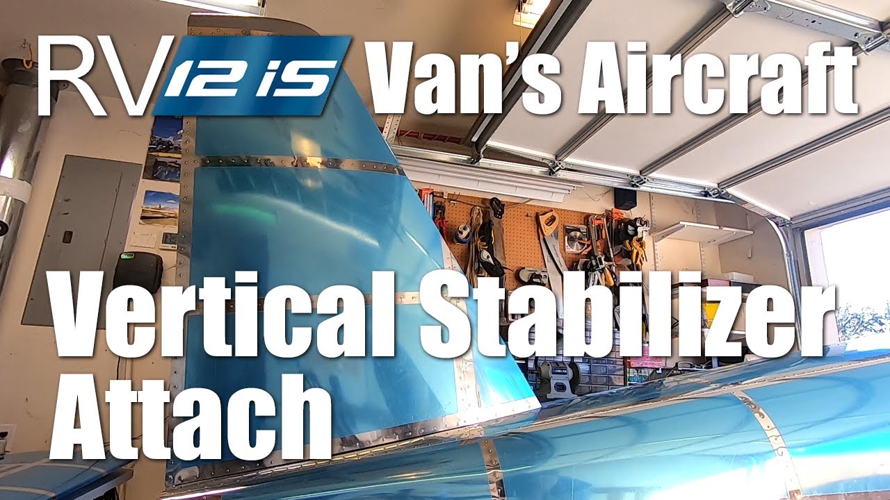Van's Aircraft RV-12iS - Vertical Stabilizer Attach
