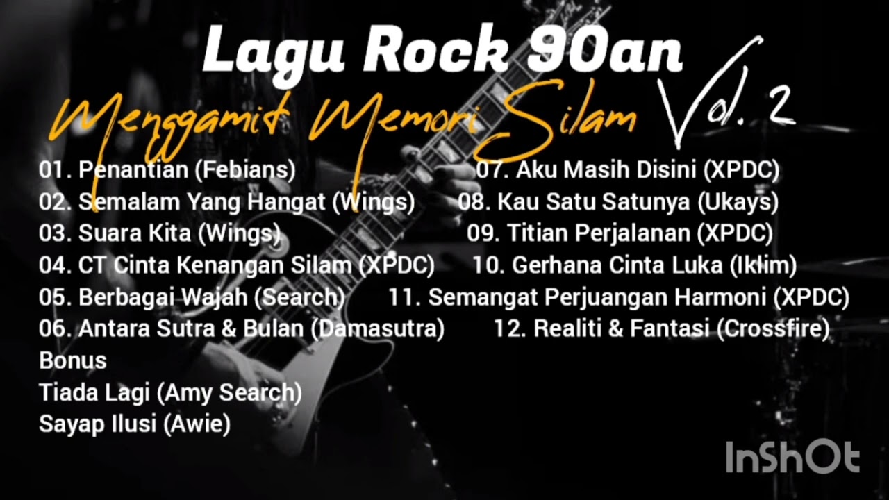Lagu Rock 90an yang Menggamit Memori Silam Vol. 2