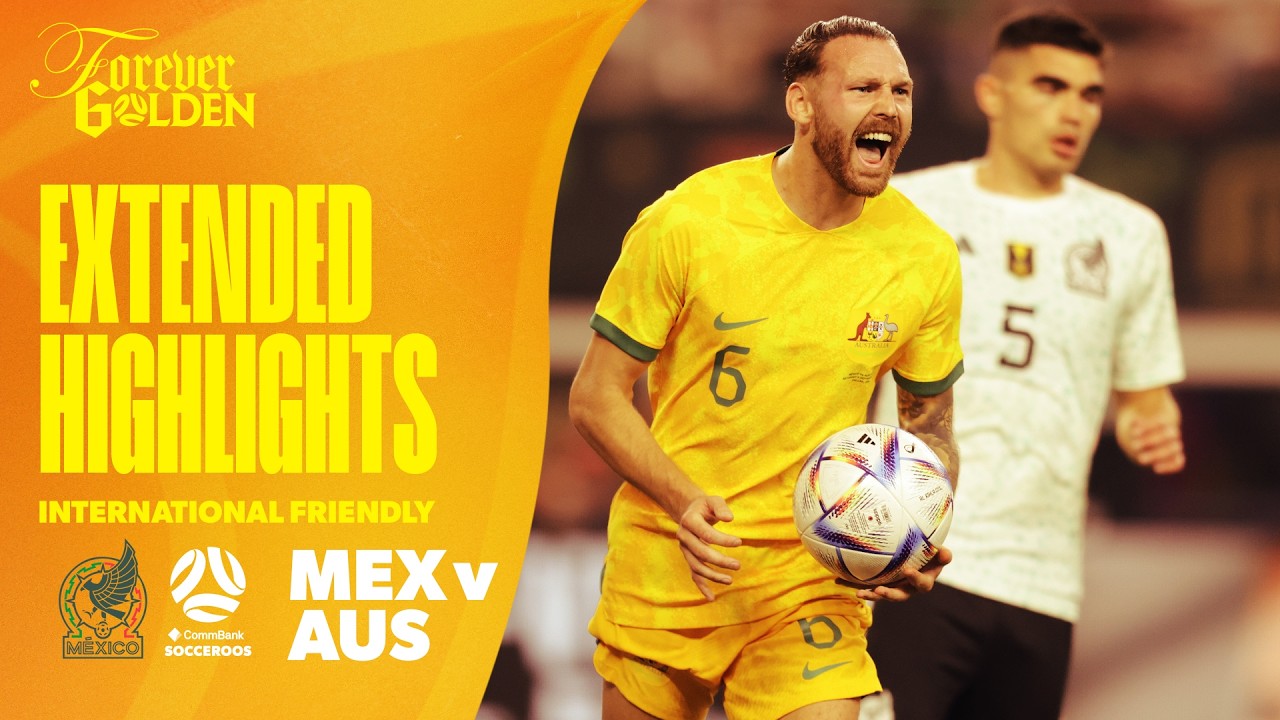 Mexico vs Australia | Extended Highlights | 2023 International Friendly