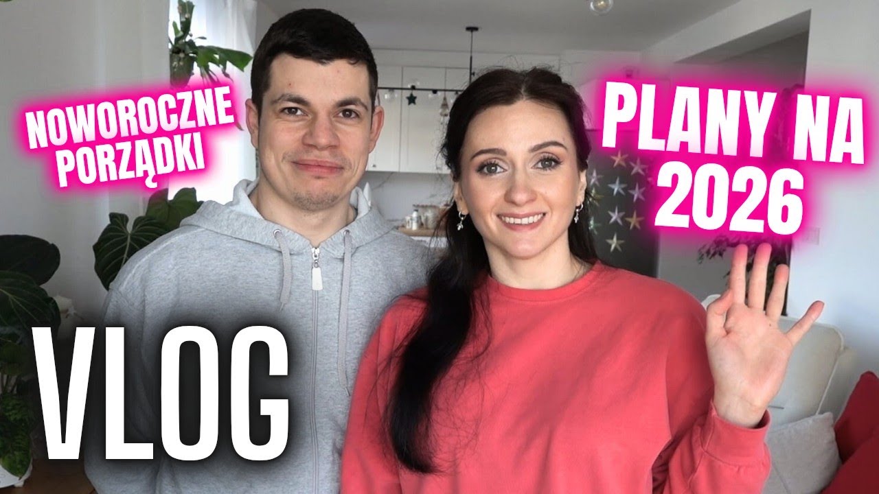 PLANY NA 2026✨ Noworoczne porządki | Gosia i Miłosz Vlog