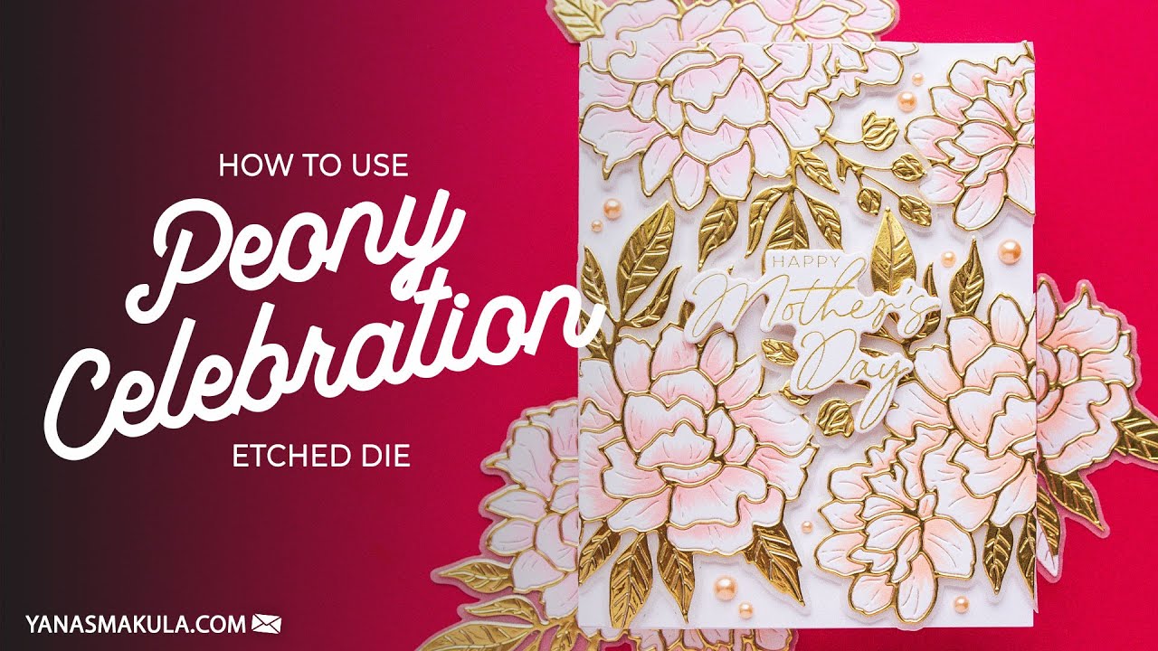 How to Use Spellbinders Peony Celebration Die