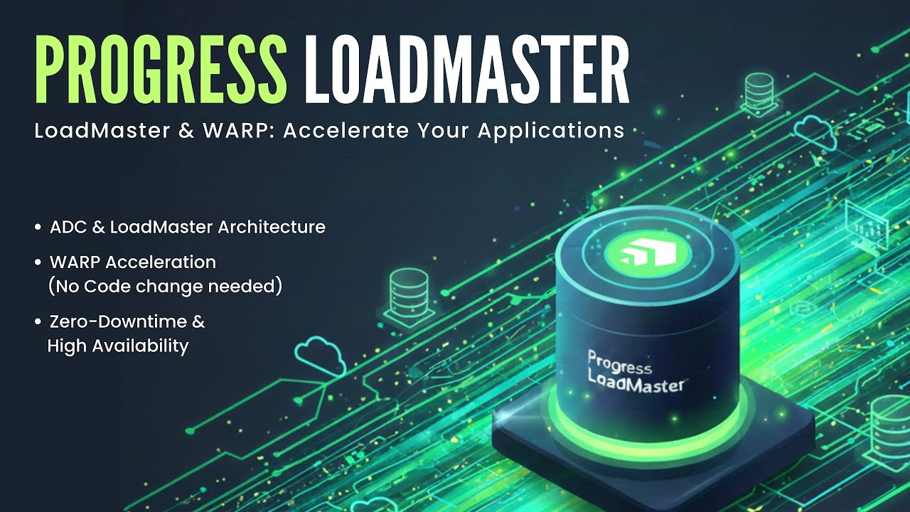 Net Bright Webinar : Progress LoadMaster (WARP Accelerate Your Applications)