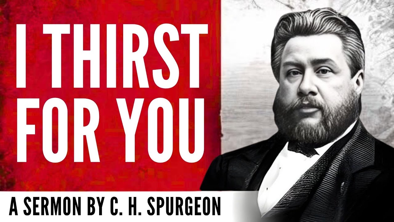 A Cry from the Wilderness (Psalm 63:1–2) – Charles Spurgeon Sermon