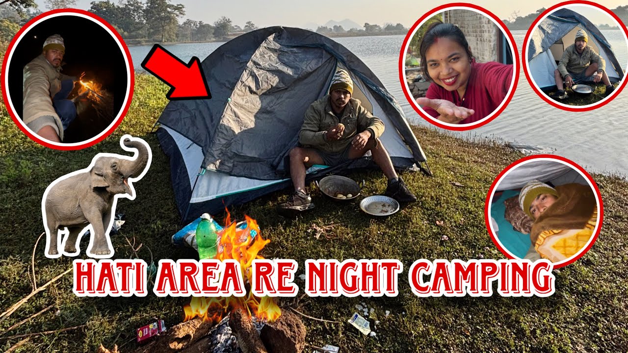 Hati Attack area re Night camping😳 | new Sambalpuri vlog | Alok khamari vlog