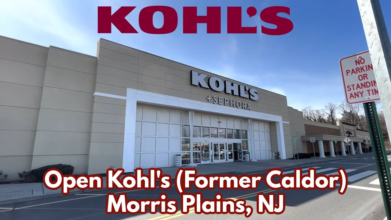 Open Kohl’s in Morris Plains, NJ (Former Caldor)