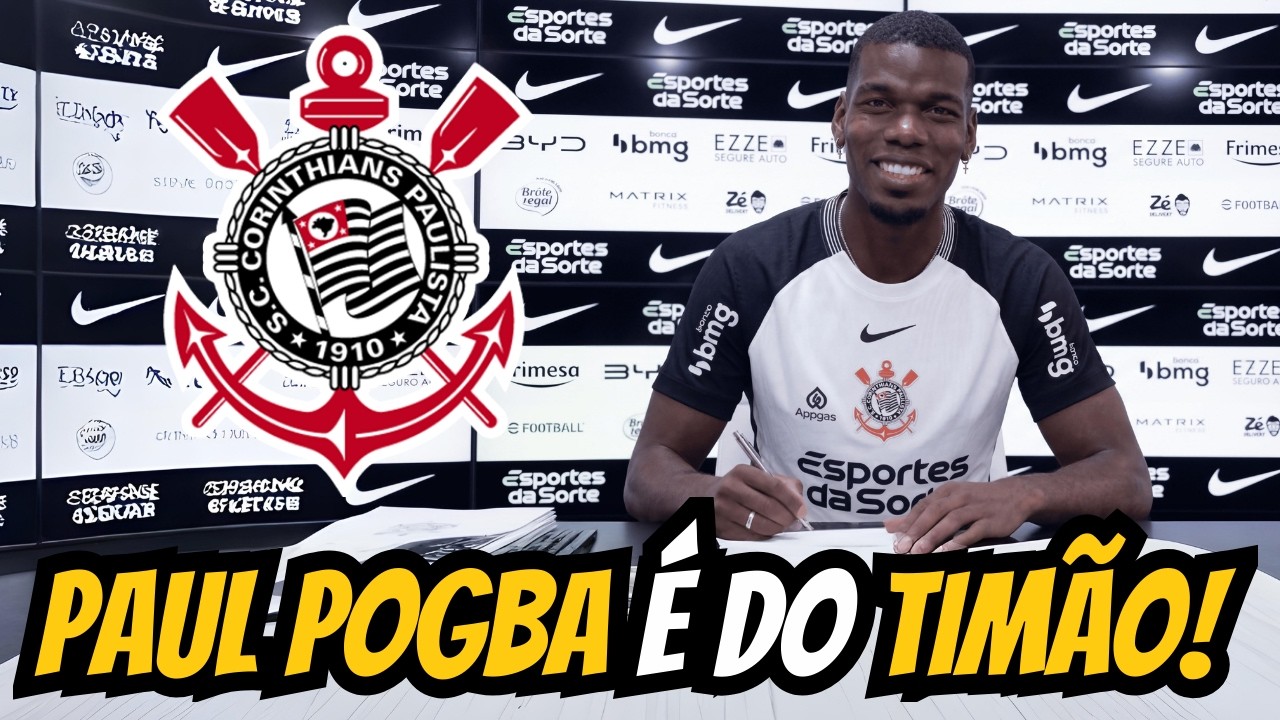 MERCADO EM CHOQUE! CORINTHIANS ANUNCIA MAIS UM CRAQUE EUROPEU PAUL POGBA!