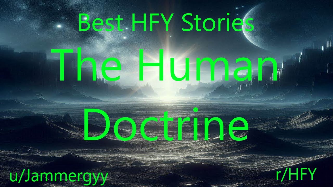 Best HFY Stories: The Human Doctrine