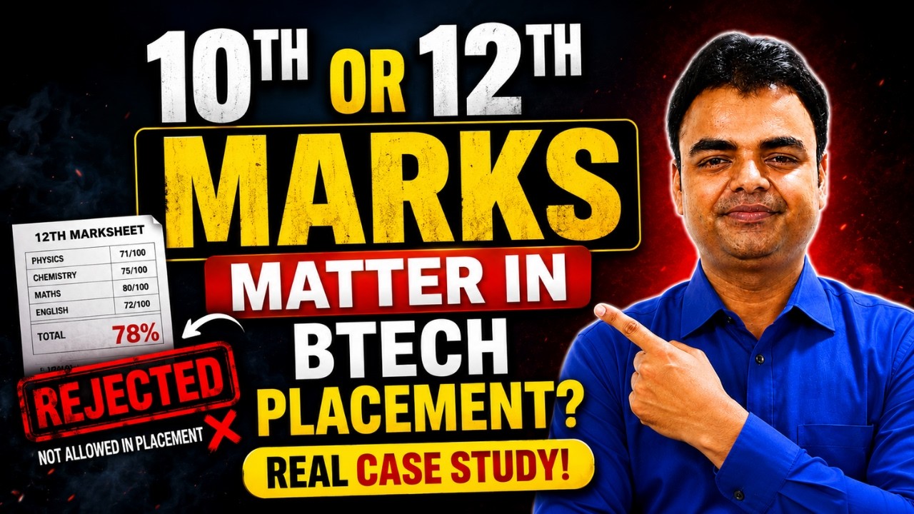Does 10th and 12th Marks Matter in BTech Placement, Does 12 Marks Affect Placement