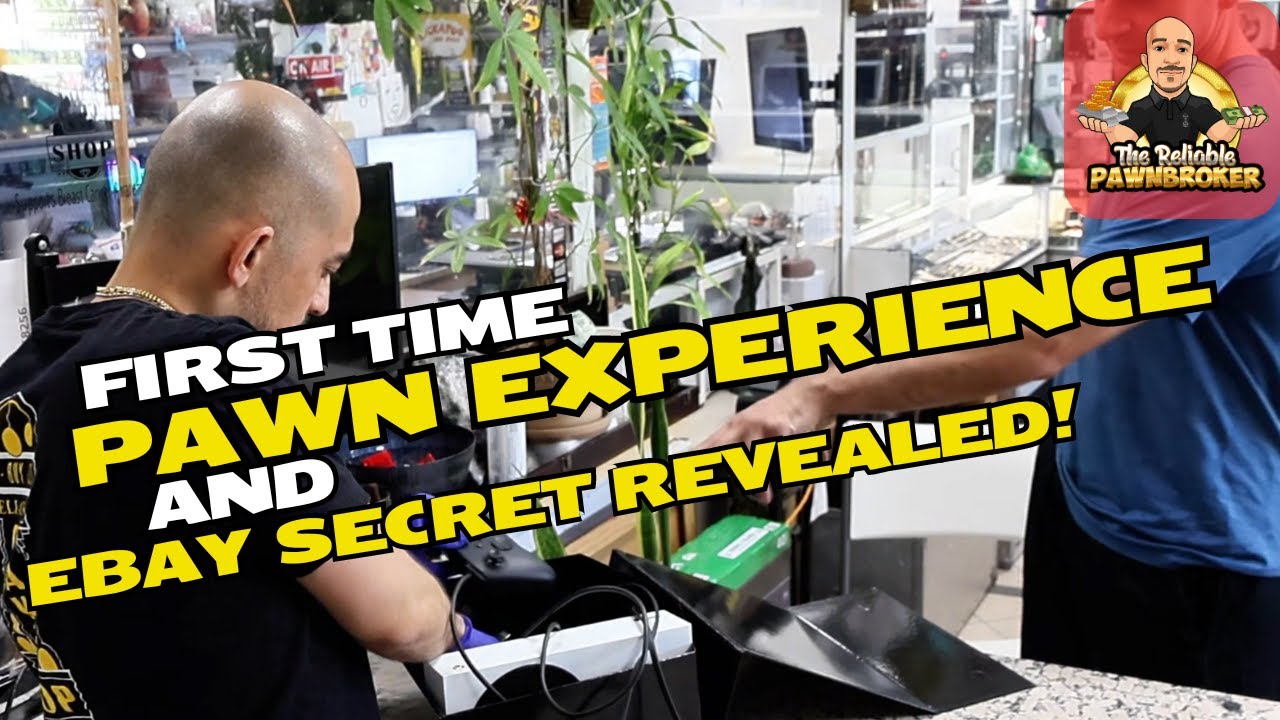 FIRST TIME PAWN EXPERIENCE, VERY REASONABLE SELLER, AND EBAY SECRET WHICH WILL SAVE YOU THOUSANDS!